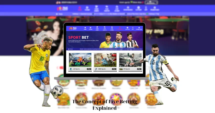 The Concept of Live Betting Explained