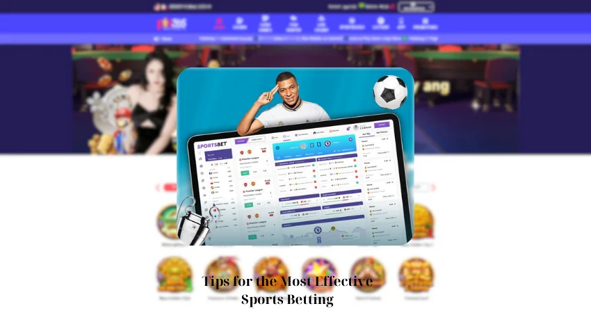 Tips for the Most Effective Sports Betting