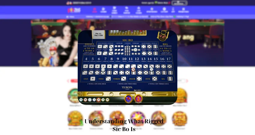 Understanding What Rigged Sic Bo Is