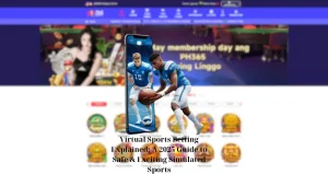 Virtual Sports Betting Explained: A 2025 Guide to Safe & Exciting Simulated Sports